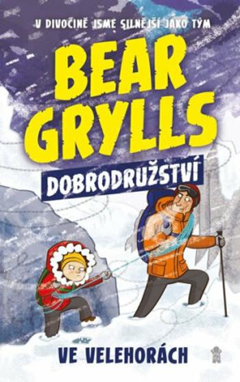 Bear Grylls: Dobrodružství ve velehorách - Bear Grylls, Emma McCannová