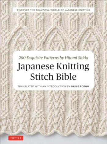 Japanese Knitting Stitch Bible - Hitomi Shida