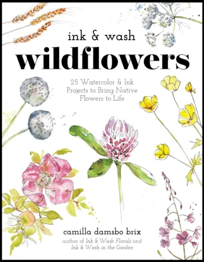 Ink & Wash Wildflowers - Camilla Damsbo Brix