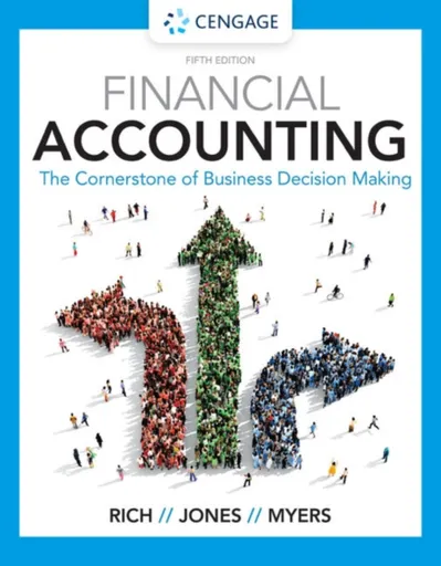 Financial Accounting - Jay Heinrichs, Linda  Myers, Jeff  Jones