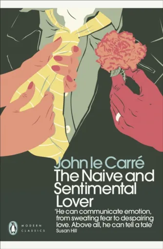 The Naive and Sentimental Lover - John le Carré