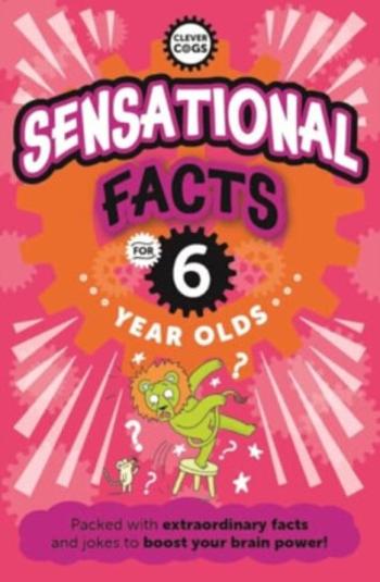 Sensational Facts For Six Year Olds - Rowlands Caroline