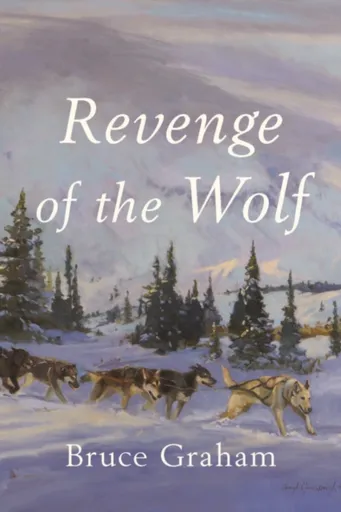 Revenge of the Wolf - Dr Bruce Dr Graham
