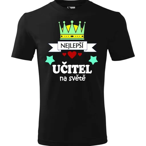 Tričko Nejlepší učitel na světě (Velikost: S, Barva trička: Černá)