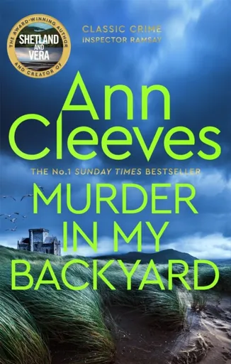 Murder in My Backyard - Ann Cleevesová