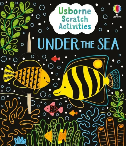 Usborne Scratch Activities Under the Sea - Klara Hawkins