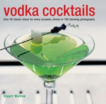 Vodka Cocktails - Stuart Walton