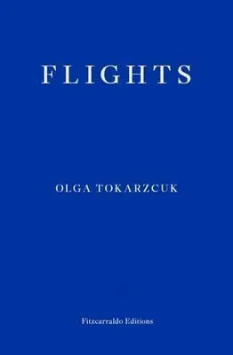 Flights - Olga Tokarczuková