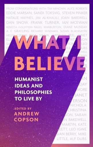 What I Believe - Andrew Copson