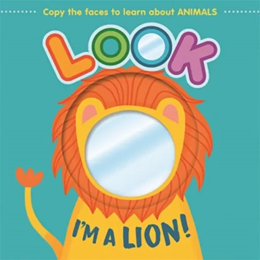 Look I'm a Lion! - Autumn Publishing