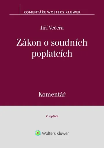 Zákon o soudních poplatcích Komentář - Jiří Večeřa