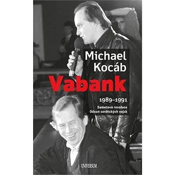 Vabank 1989-1991: Sametová revoluce, Odsun sovětských vojsk (978-80-7617-844-1)