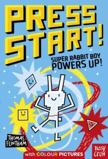 Press Start! Super Rabbit Boy Powers Up! - Flintham Thomas