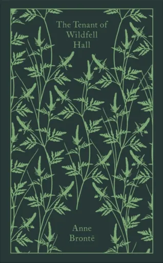 The Tenant of Wildfell Hall - Anne Brontëová