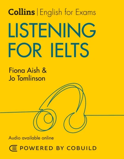 Listening for IELTS (With Answers and Audio) - Fiona Aish, Jo Tomlinson