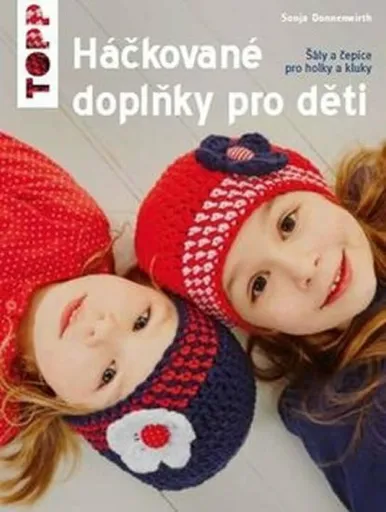 TOPP Háčkované doplňky pro děti - Donnenwirth Sonja