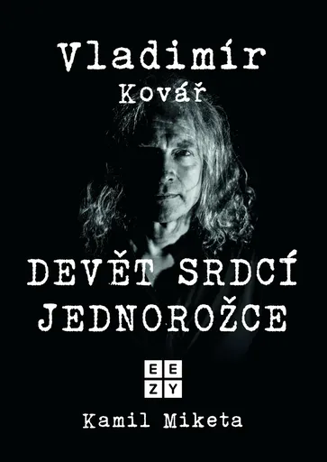 Vladimír Kovář: Devět srdcí jednorožce - Kamil Miketa