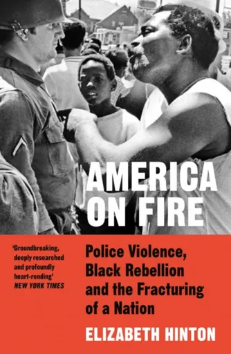 America on Fire - Elizabeth Hinton