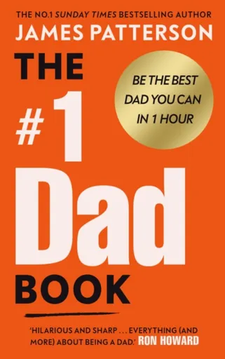 The #1 Dad Book - James Patterson