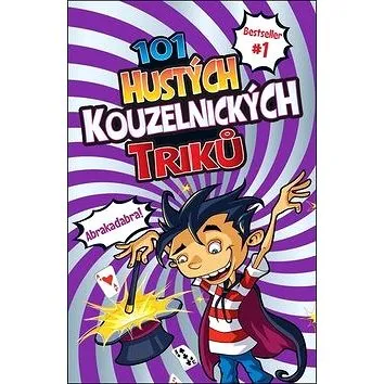 101 hustých kouzelnických triků (978-80-7529-963-5)