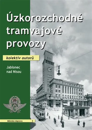 Úzkorozchodné tramvajové provozy - Jablonec nad Nisou