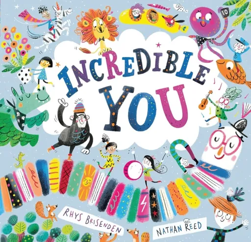 Incredible You - Nathan Reed, Rhys Brisenden