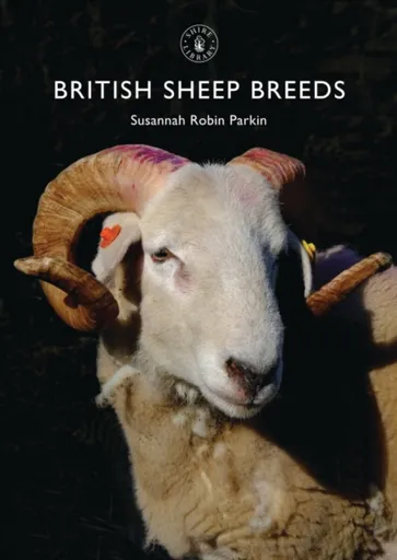 British Sheep Breeds - Susannah Robin Parkin