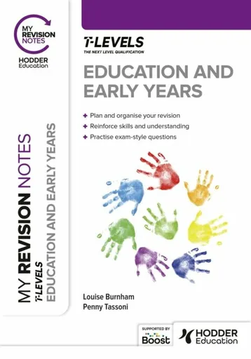 My Revision Notes: Education and Early Years T Level - Penny Tassoni, Louise Burnham