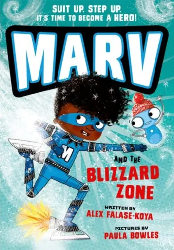 Marv and the Blizzard Zone: from the multi-award nominated Marv series - Alex Falase-Koya