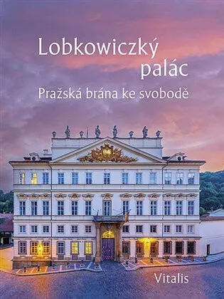 Lobkowiczký palác - Harald Salfellner, Andreas Künne