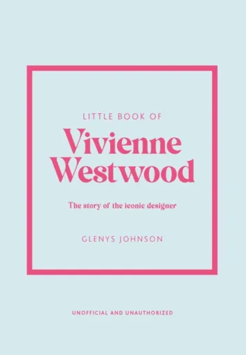 Little Book of Vivienne Westwood - Glenys Johnson
