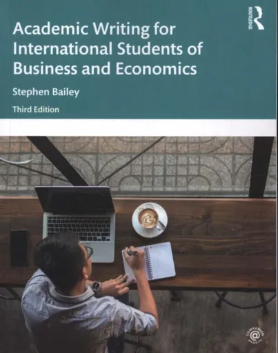 Academic Writing for International Students of Business and Economics - Stephen  Bailey