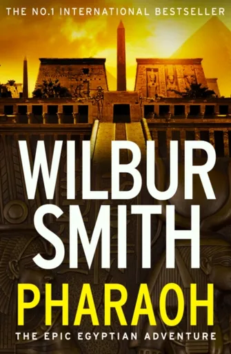 Pharaoh - Wilbur Smith