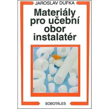 Materiály pro učební obor instalatér (978-80-85920-98-7)