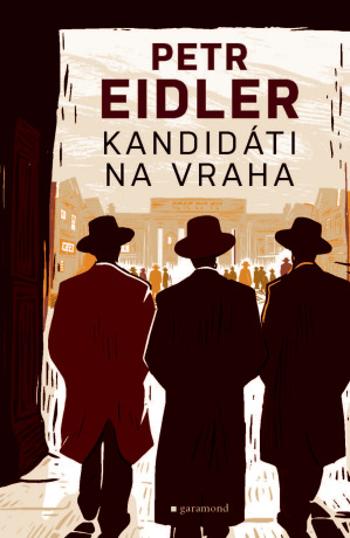 Kandidáti na vraha  - Petr Eidler - e-kniha