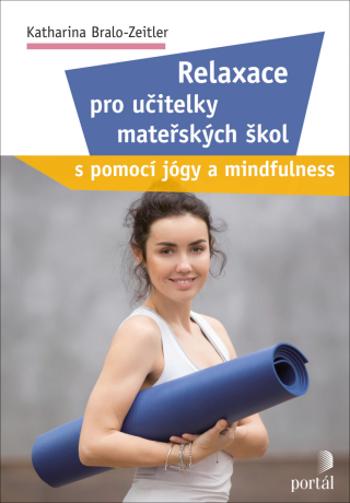 Relaxace pro učitelky mateřských škol - Katharina Bralo-Zeitler