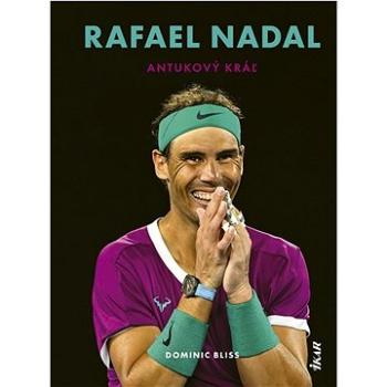 Rafael Nadal Antukový kráľ (978-80-551-8416-6)