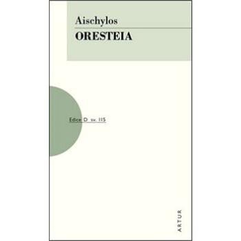 Oresteia: svazek 115 (978-80-7483-021-1)