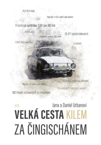 Velká cesta kilem za Čingischánem - Daniel Urban, Jana Urbanová - e-kniha