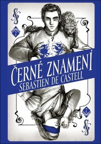 Černé znamení (Defekt) - Sebastien de Castell