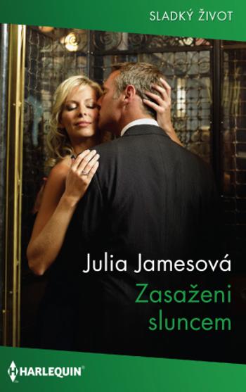 Zasaženi sluncem - Julia Jamesová - e-kniha