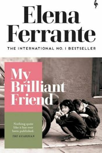 My Brilliant Friend - Elena Ferrante