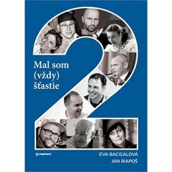 Mal som (vždy) šťastie 2 (978-80-8046-824-8)