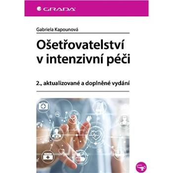 Ošetřovatelství v intenzivní péči (978-80-271-0130-6)