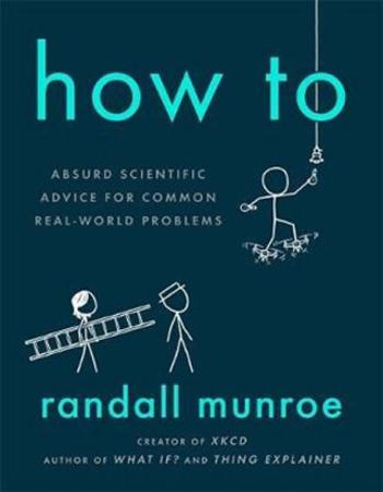 How To - Randall Munroe