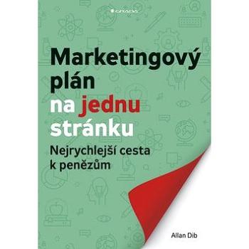 Marketingový plán na jednu stránku: Nejrychlejší cesta k penězům (978-80-271-2591-3)