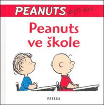 Peanuts ve škole - Charles M. Schulz