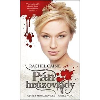 Pán hrůzovlády: Upíři z Morganville 5 (978-80-7456-252-5)