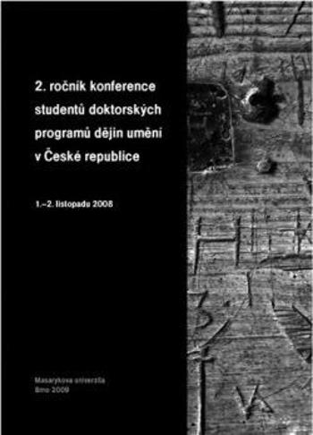 2. ročník konference studentů doktorských programů dějin umění v České republice - Luba Hédlová