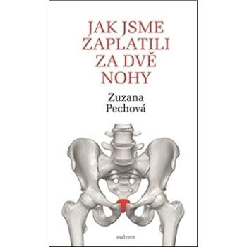 Jak jsme zaplatili za dvě nohy (978-80-7530-250-2)